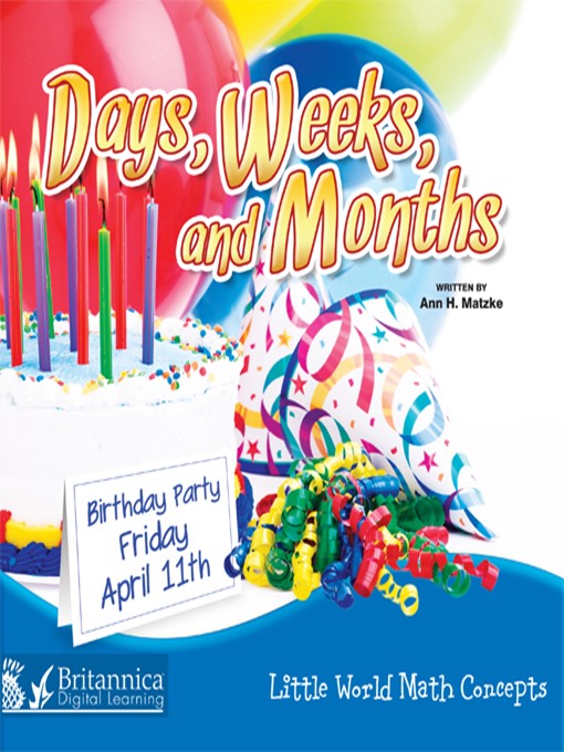 Title details for Days, Weeks, and Months by Ann H. Matzke - Available